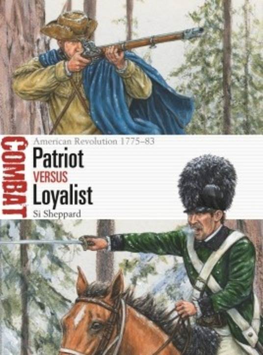 Patriot vs. Loyalist: American Revolution 1775-83