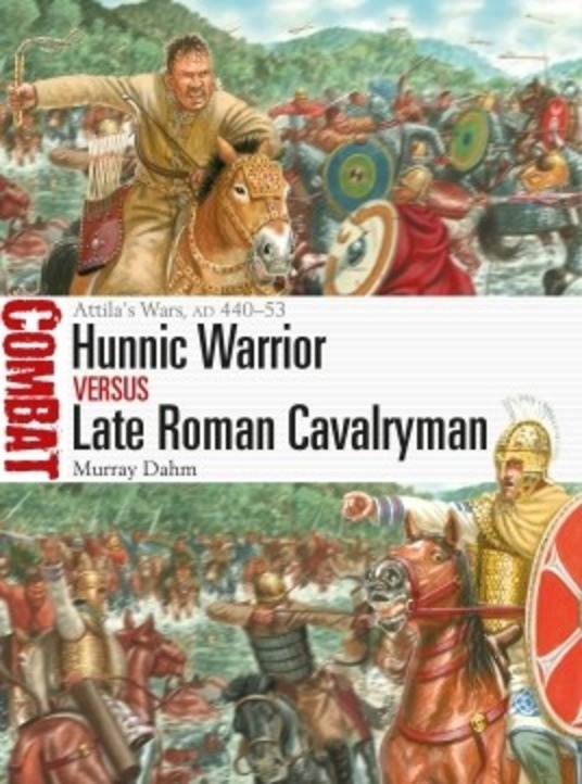 Hunnic Warrior Vs. Late Roman Cavalryman