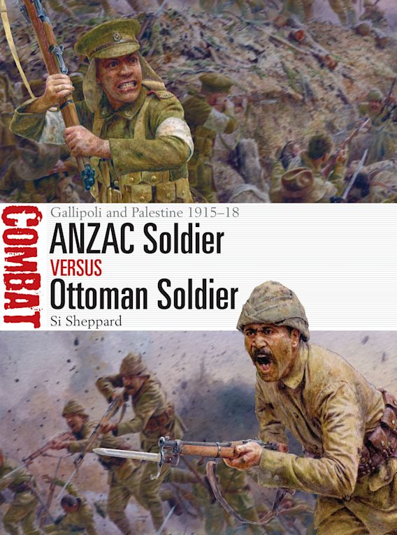 ANZAC Soldier Vs. Ottoman Soldier: Gallipoli & Palestine