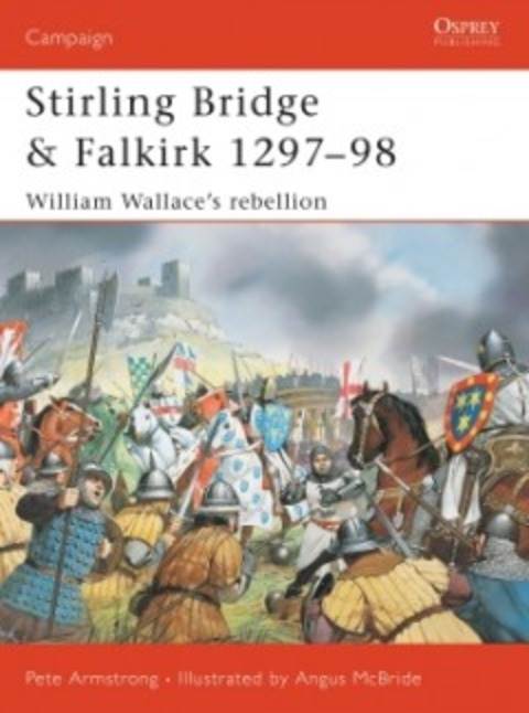 Stirling Bridge & Falkirk 1297