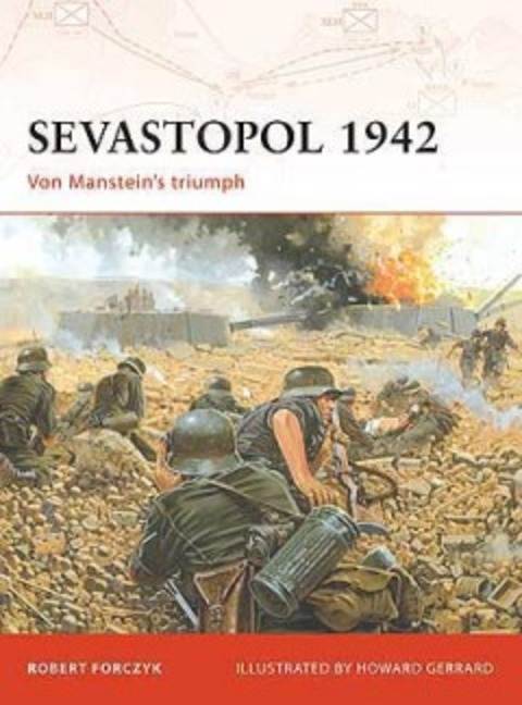 Sevastopol 1942 - Von Mansteins Triumph