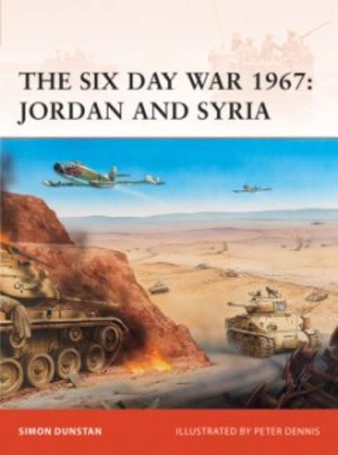 The Six Day War 1967: Jordan & Syria