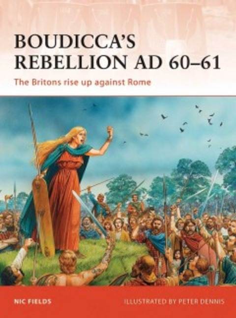 Boudicca's Rebellion AD 60 - 61