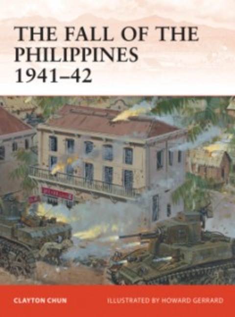 The Fall Of The Phillipines 1941-42