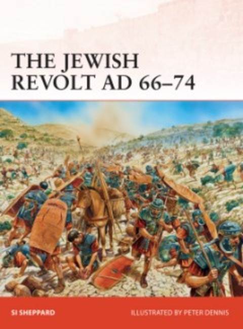 The Jewish Revolt AD 66-74