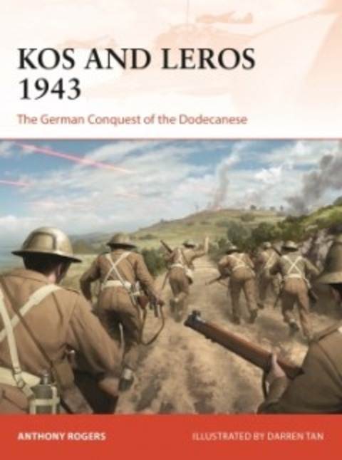 Kos and Leros 1943: The German Conquest of the Dodecanese