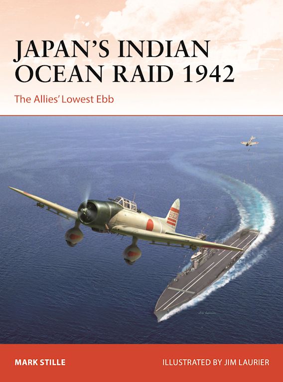 Japan's Indian Ocean Raid 1942: The Allies' Lowest Ebb