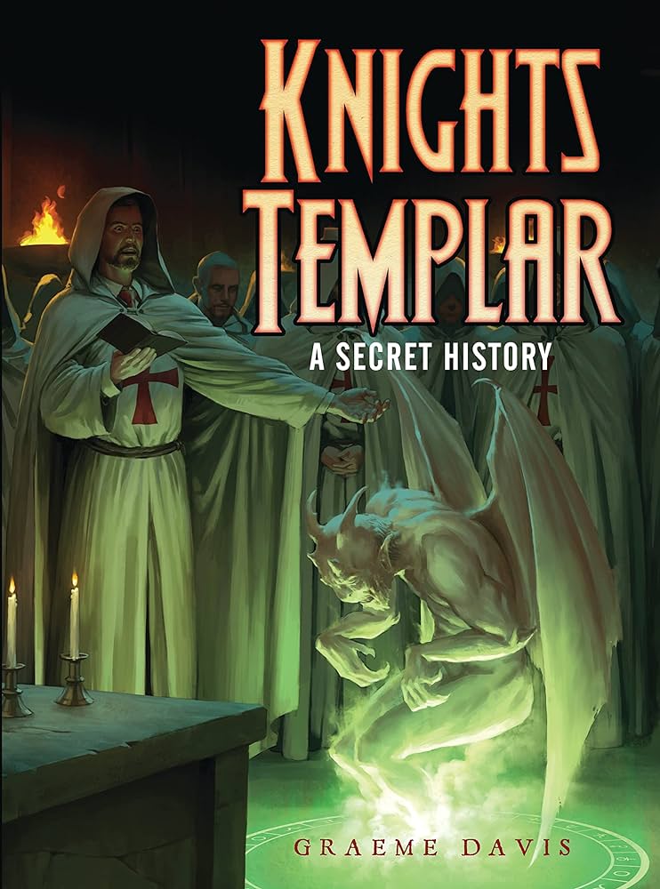 Knights Templar, a Secret History