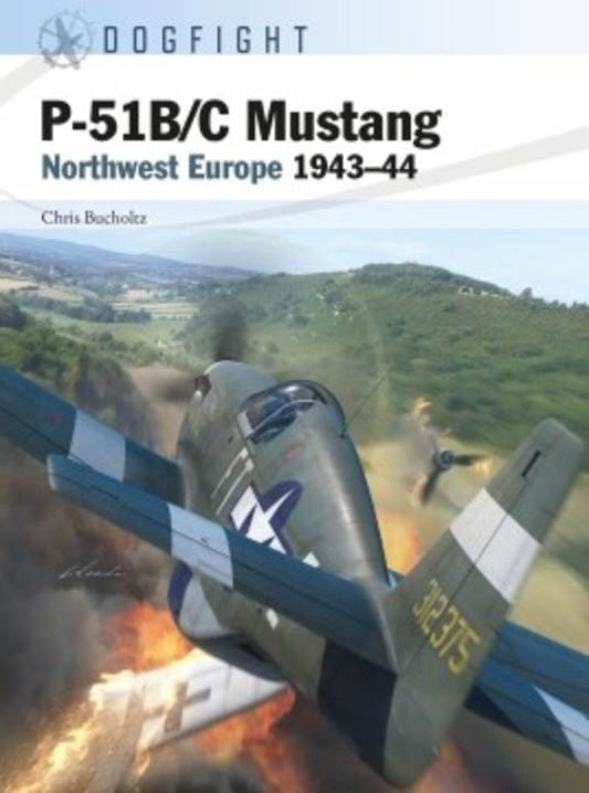 P-51B/C Mustang: Northwest Europe 1943-44