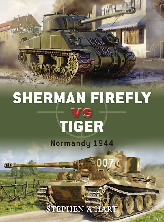 Sherman Firefly vs Tiger: Normandy 1944