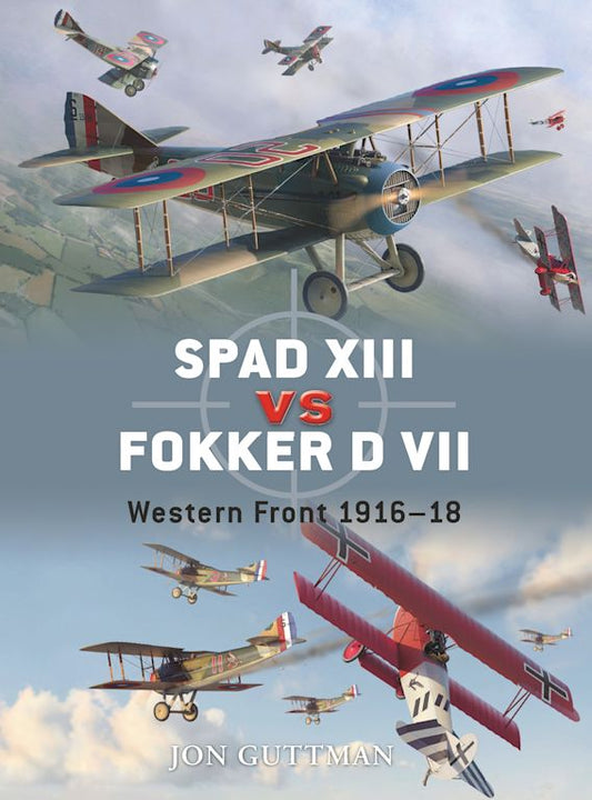 Spad XIII Vs. Fokker VII