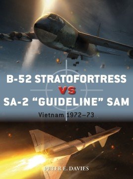 B-52 Stratofortress Vs. SA-2 Guidelin" SAM: Vietnam 1972-73