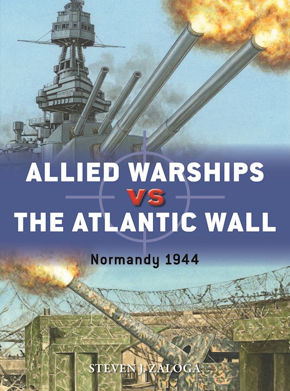 Allied Warships Vs The Atlantic Wall: Normandy 1944