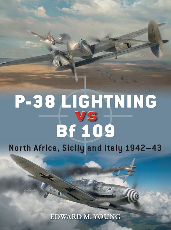 P-38 Lightning vs. Bf 109: North Africa, Scicily, and Italy