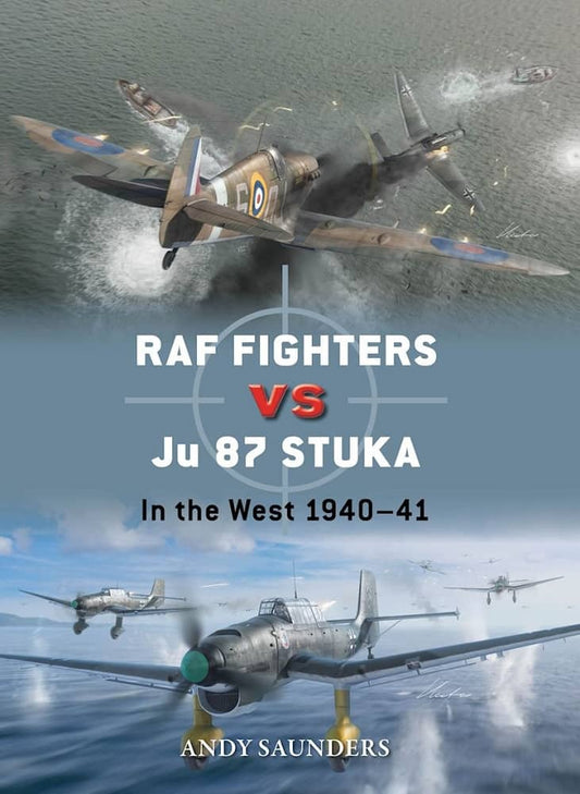 RAF Fighters vs. Ju 87 Stuka: In the West 1940-41