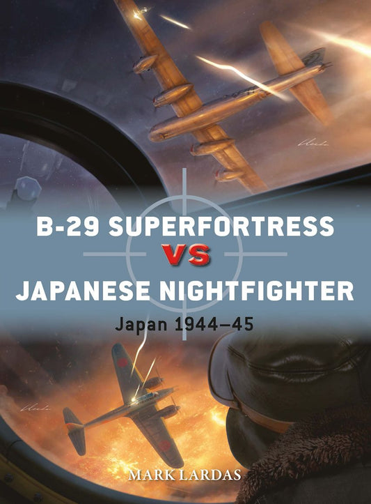 B-29 Superfortress vs Japanese Nightfighter - Japan 1944-45