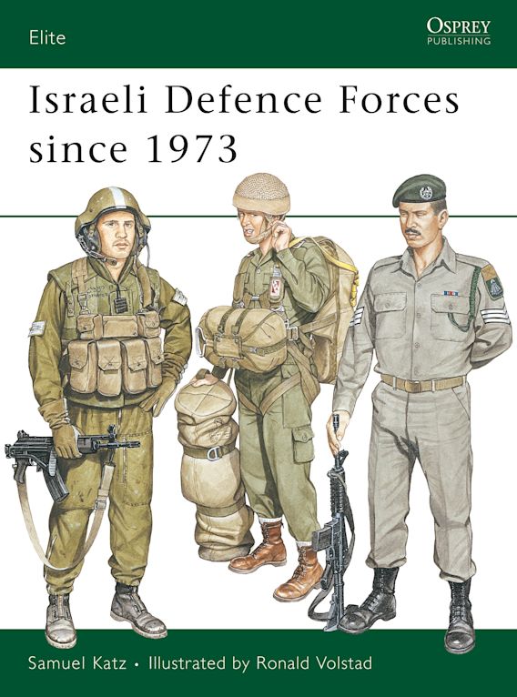 Israeli Defence Force Since 1973