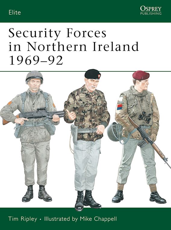 Security Forces In North Ireland 1969-92