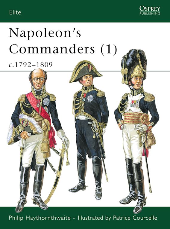 Napoleon's Commanders (1) c1792-1809