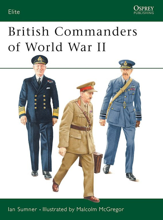 BRITISH COMMANDERS OF WWII