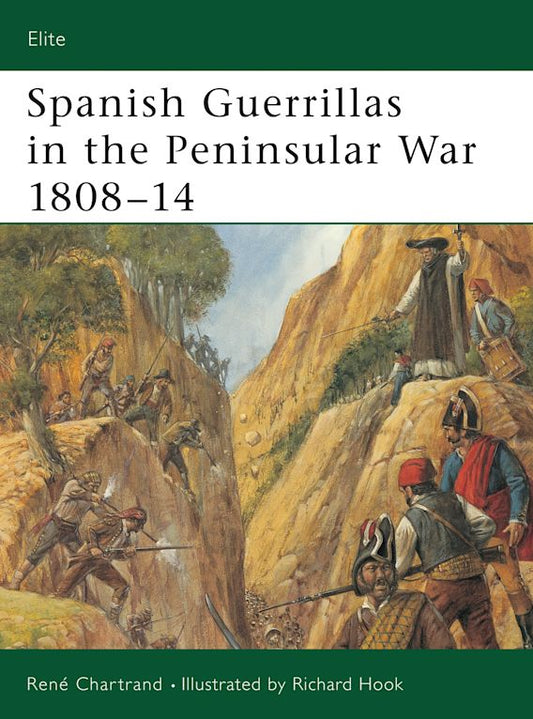 Spanish Guerrillas in the Peninsular War 1808