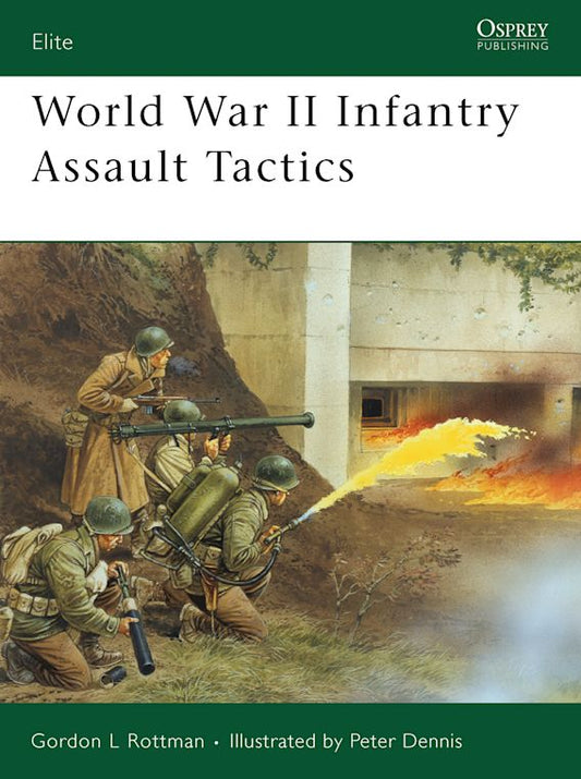 World War II Infantry Assault Tactics