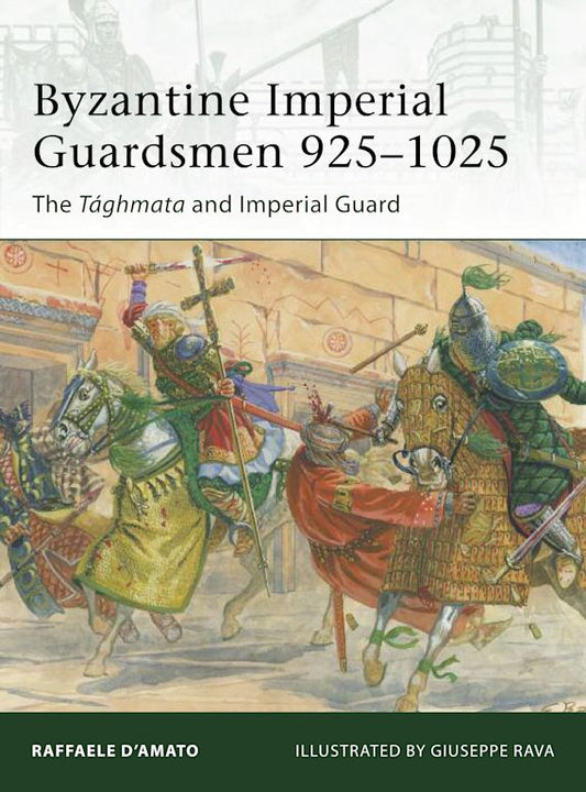 Byzantine Imperial Guardsmen 925-1025