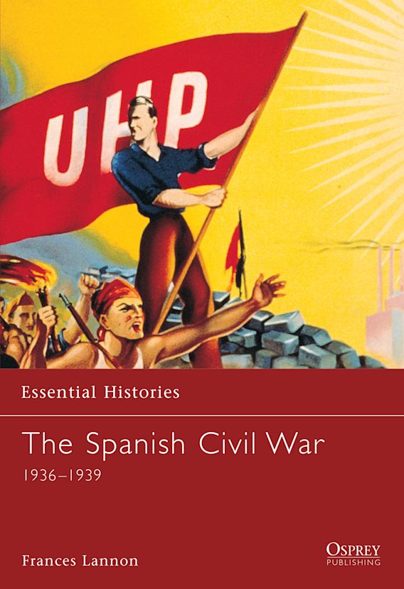 THE SPANISH CIVIL WAR 1936-39