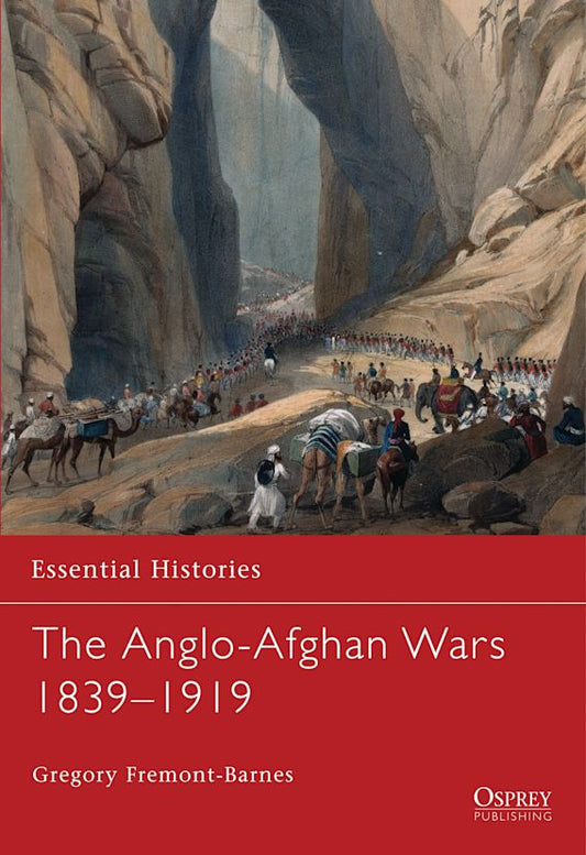 The Anglo Afghan Wars 1839-1919