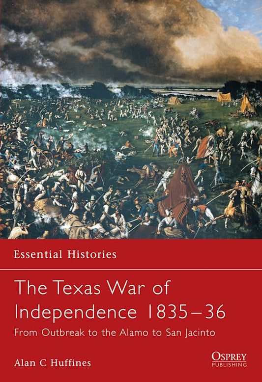 The Texas War of Independence 1835-1836