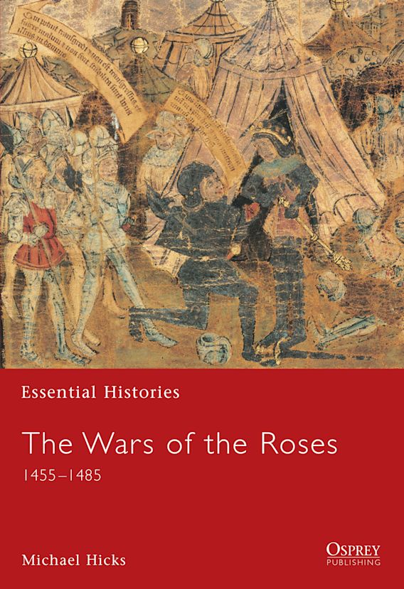 THE WAR OF THE ROSES 1455-1485