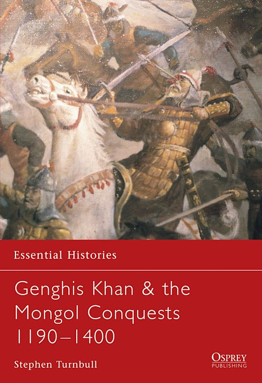 Genghis Khan & the Mongol Conquests 1190-140