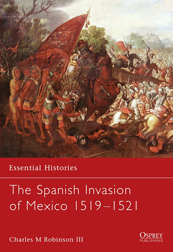 The Spanish Invasion of Mexico