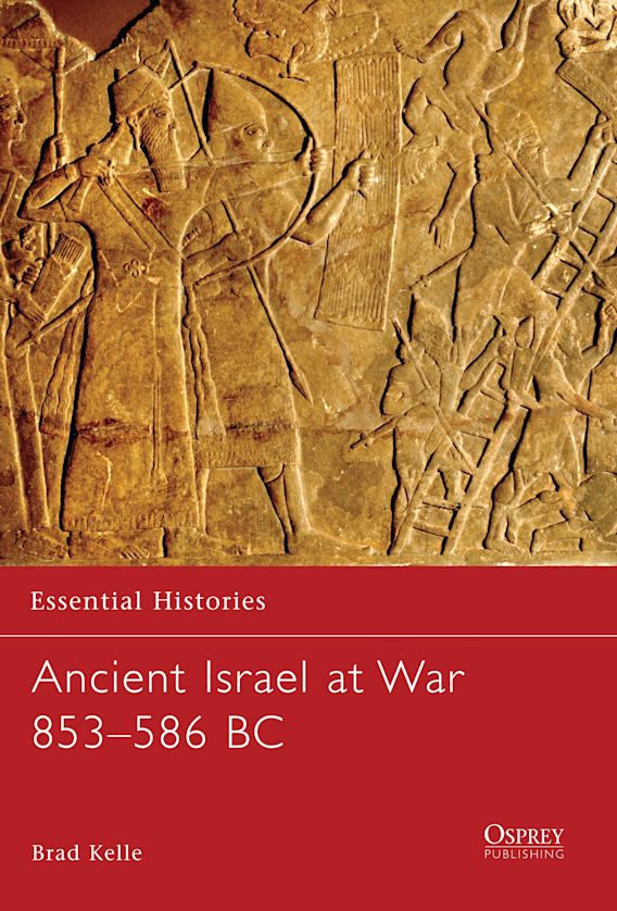 Ancient Israel at War 853-586BC