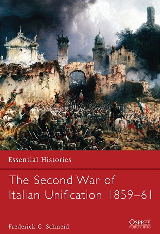 The Second War Of Italian Unification 1859-61