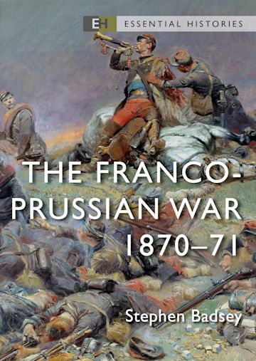 The Franco-Prussian War 1870-71