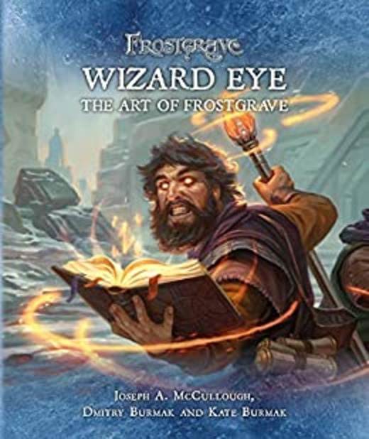 Frostgrave: Wizard Eye The Art of Frostgrave