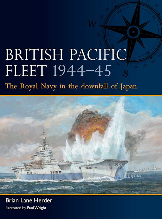 British Pacific Fleet 1944-45: Downfall of Japan