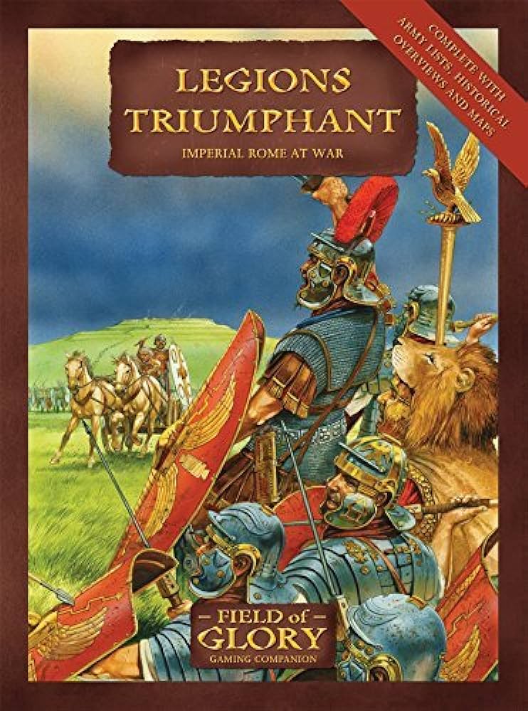 Legions Triumphant: Imperial Rome at War