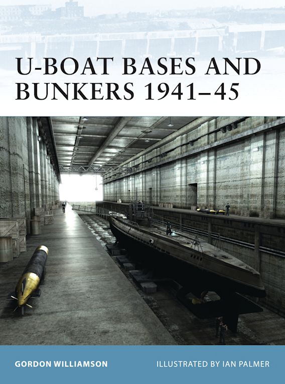 U-BOAT BASE AND BUNKERS 1941-45