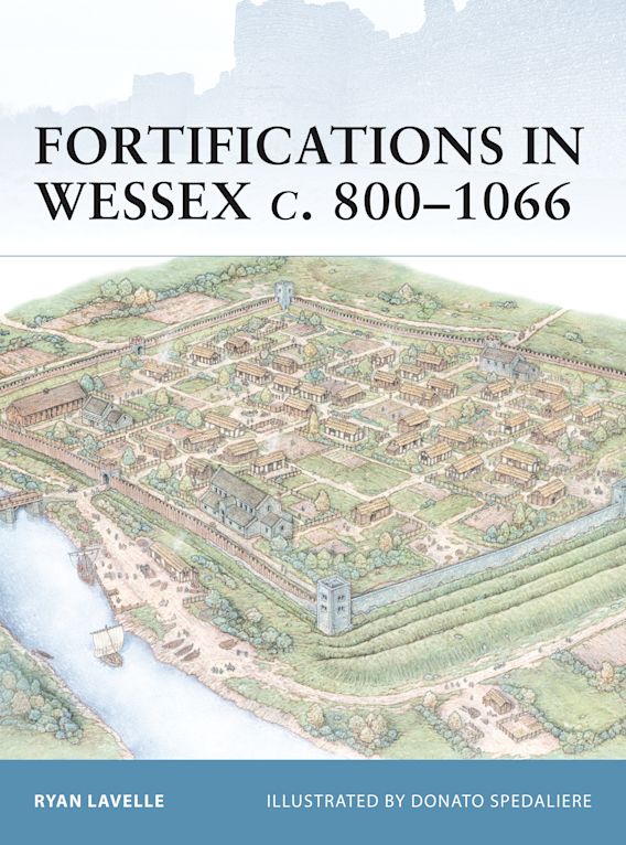 Fortifications in Wessex c.800-1066