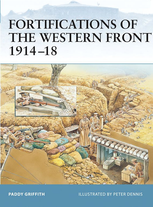 Fortifications of the Western Front 1914-18