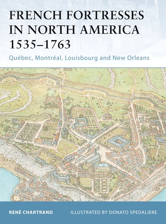 French Fortresses in North America 1535-1763