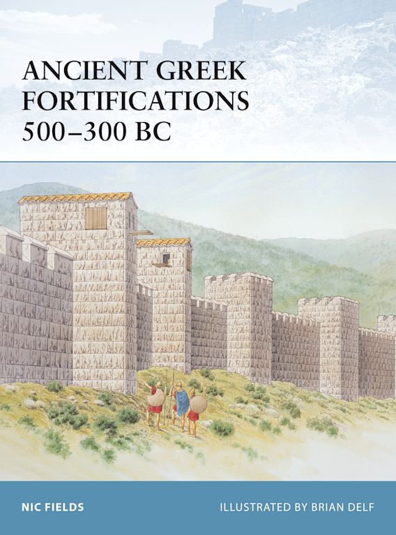 Ancient Greek Fortifications 500-300 B.C.