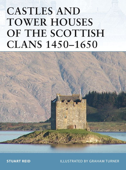 Castles and Tower Houses of the Scottish Clan