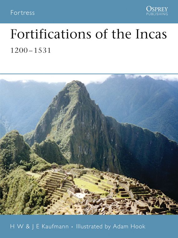 Fortifications of the Incas 1200-1531