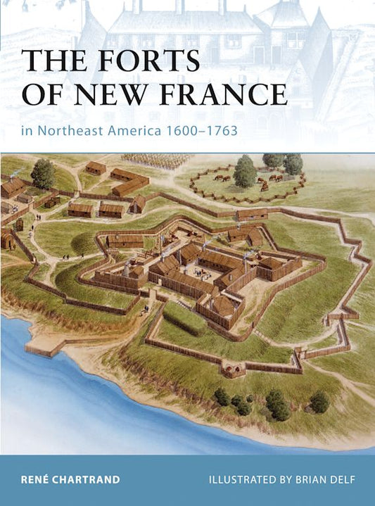 Forts of New France in Northeast America 1600