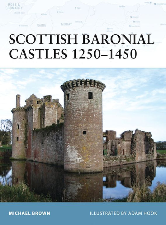 Scottish Baronial Castles1250-1450