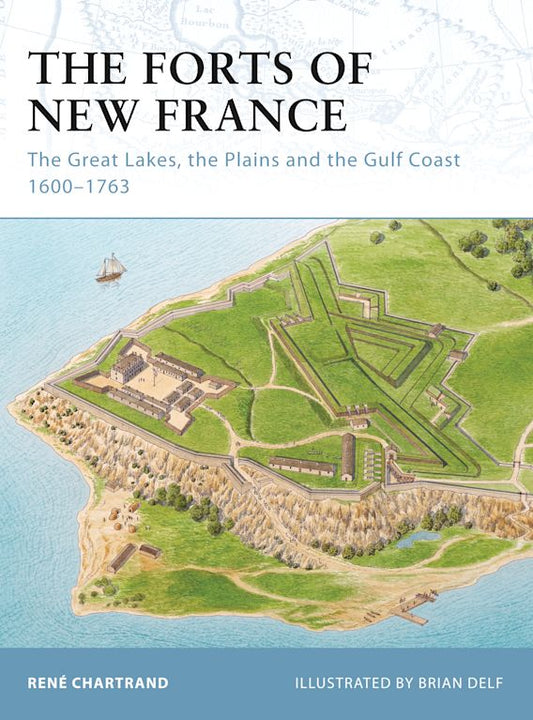 The Forts Of New France