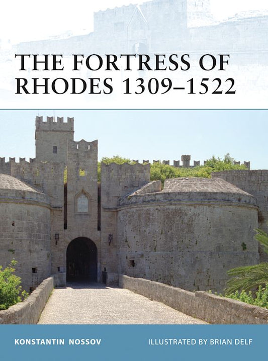 The Fortree of Rhodes 1309-1522